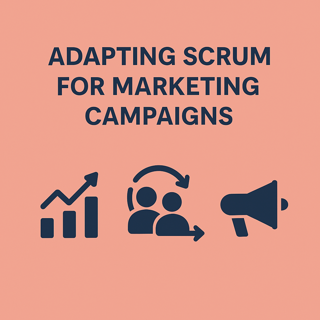 Scrum for marketing campaigns