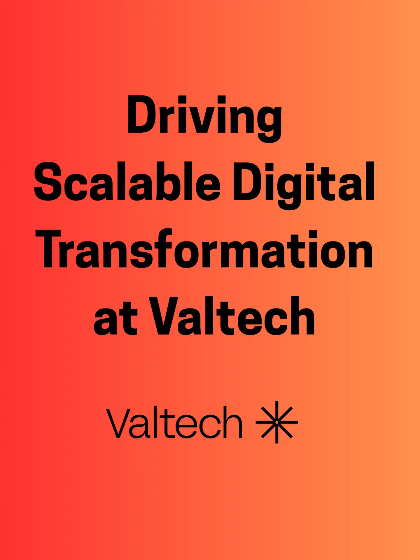 driving scalable digital transformation at valtech
