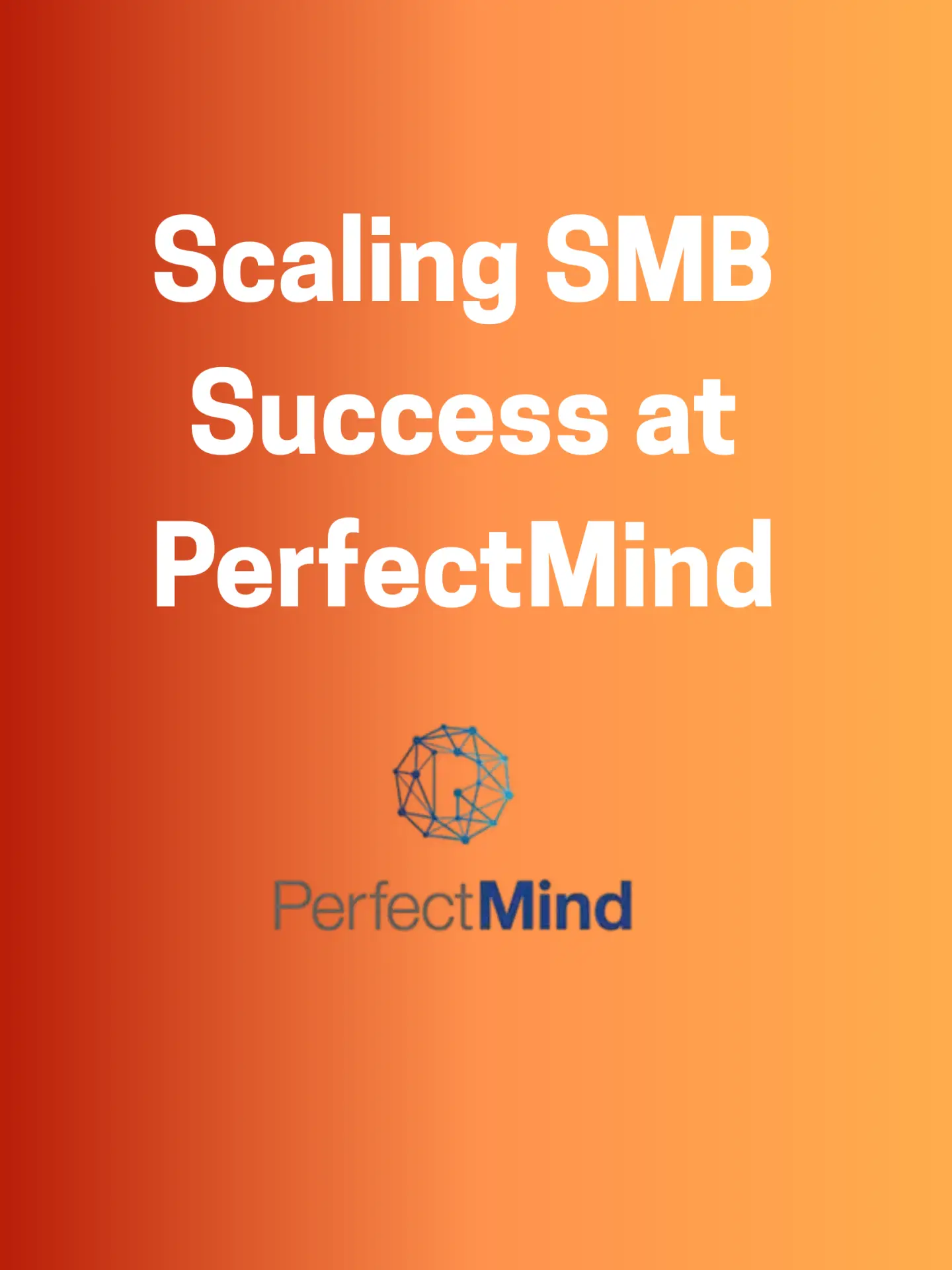scaling smb success at perfectmind