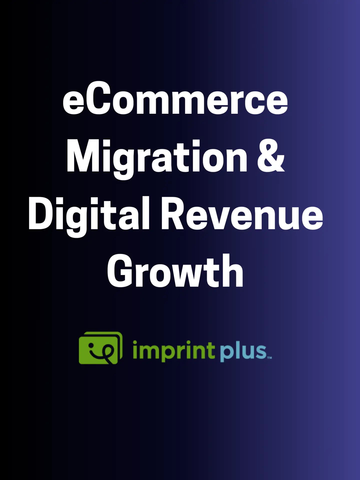 ecommerce migration & digital revenue growth